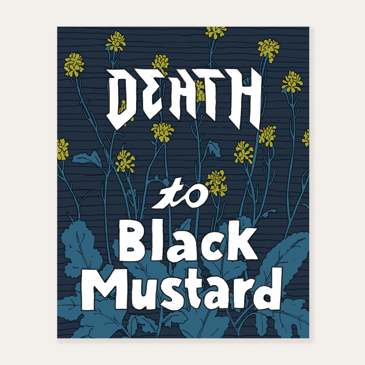 Close-up view of the 'Death to Black Mustard' art print, showing bold typography and vibrant mustard plant details.